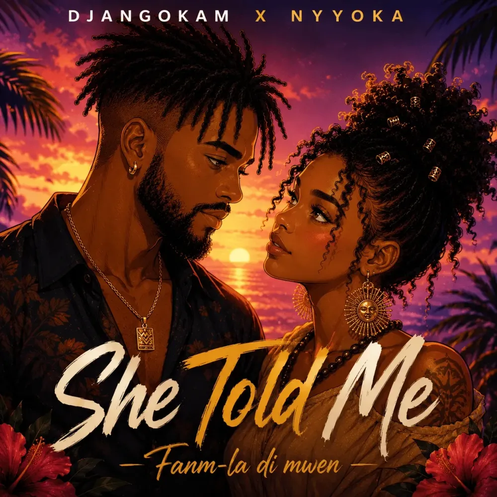 Pochette du single « She Told Me (Fanm-la di mwen) » - DJANGOKAM x NYYOKA
